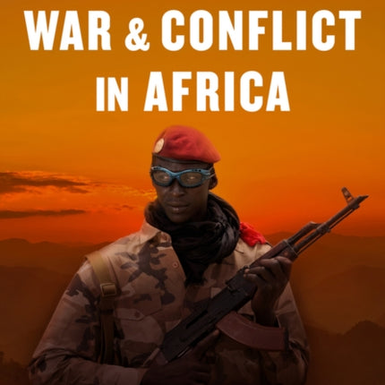 War and Conflict in Africa