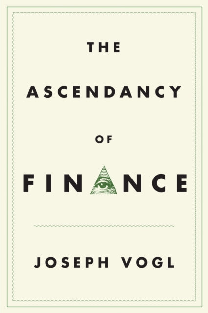 The Ascendancy of Finance