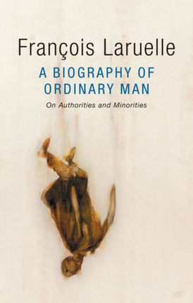 A Biography of Ordinary Man: On Authorities and Minorities