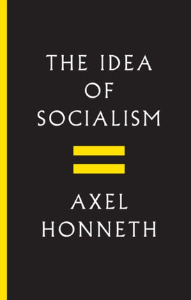 The Idea of Socialism: Towards a Renewal