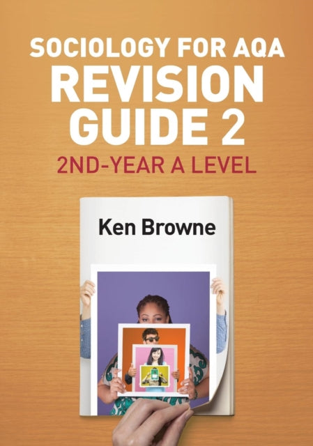 Sociology for AQA Revision Guide 2: 2nd-Year A