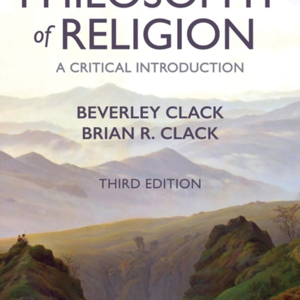 The Philosophy of Religion: A Critical Introduction