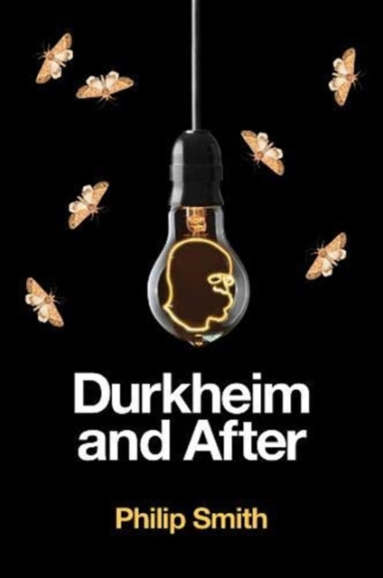 Durkheim and After: The Durkheimian Tradition, 1893-2020