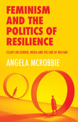 Feminism and the Politics of Resilience: Essays