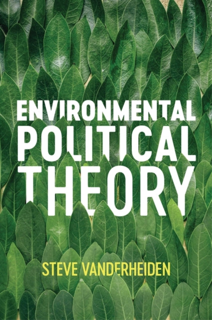 Environmental Political Theory