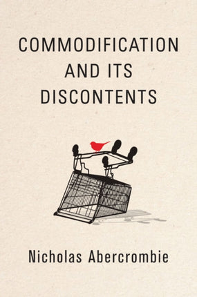 Commodification and Its Discontents