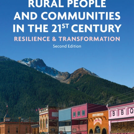 Rural People and Communities in the 21st Century: Resilience and Transformation