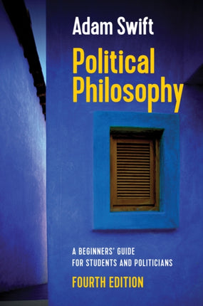 Political Philosophy: A Beginners' Guide for Students and Politicians