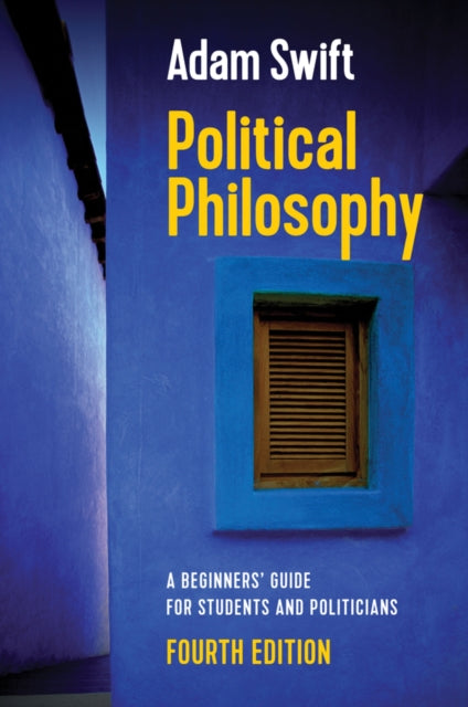 Political Philosophy: A Beginners' Guide for Students and Politicians