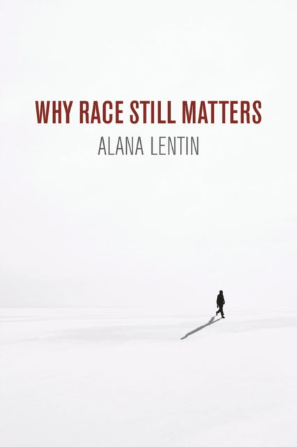 Why Race Still Matters