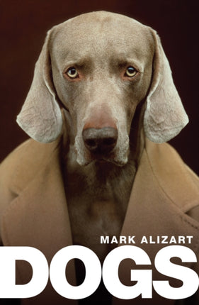 Dogs: A Philosophical Guide to Our Best Friends