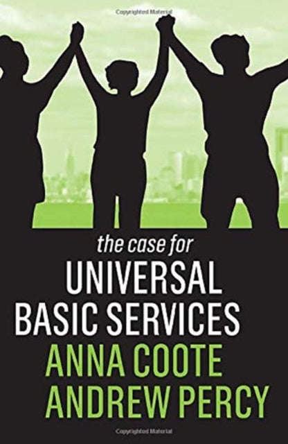 The Case for Universal Basic Services