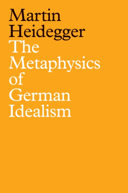 The Metaphysics of German Idealism A New Interpre