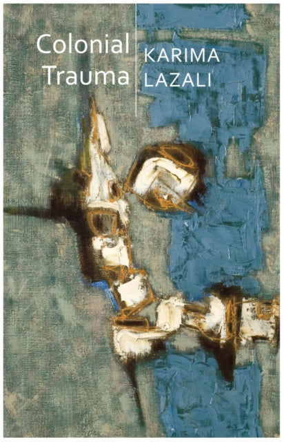 Colonial Trauma: A Study of the Psychic and