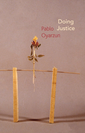 Doing Justice: Three Essays on Walter Benjamin