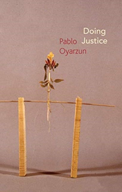 Doing Justice: Three Essays on Walter Benjamin