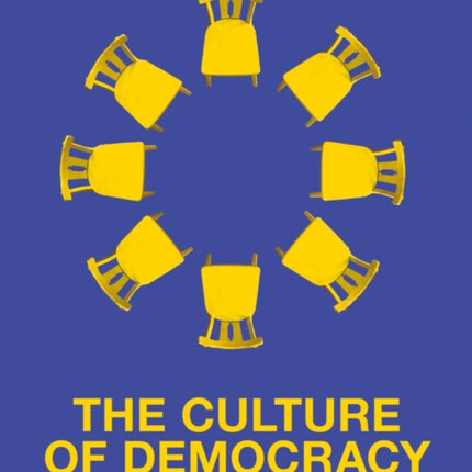 The Culture of Democracy: A Sociological Approach to Civil Society