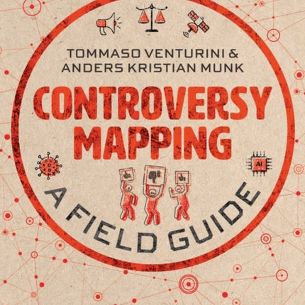 Controversy Mapping: A Field Guide