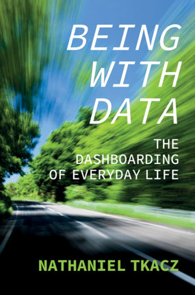 Being with Data: The Dashboarding of Everyday Life