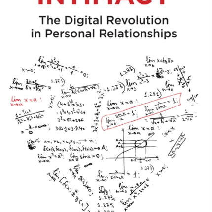 Algorithmic Intimacy: The Digital Revolution in Personal Relationships