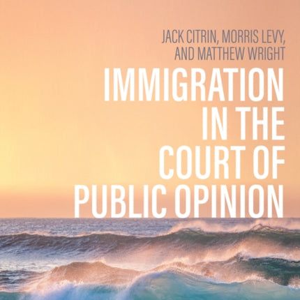 Immigration in the Court of Public Opinion