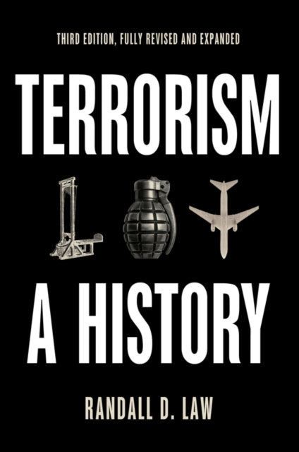 Terrorism  A History Third edition