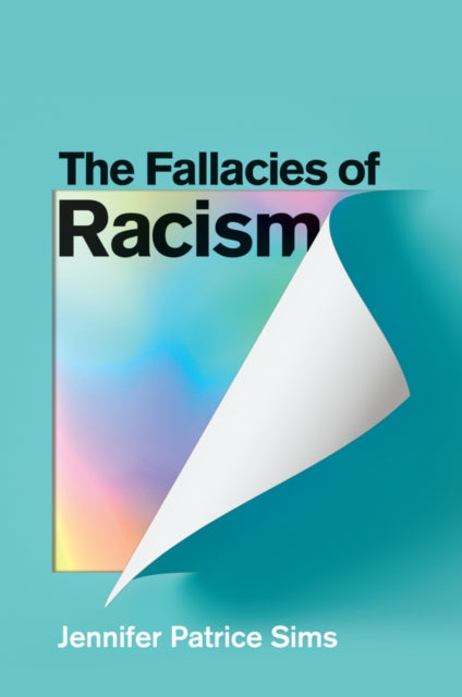 The Fallacies of Racism