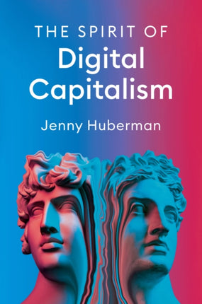 The Spirit of Digital Capitalism