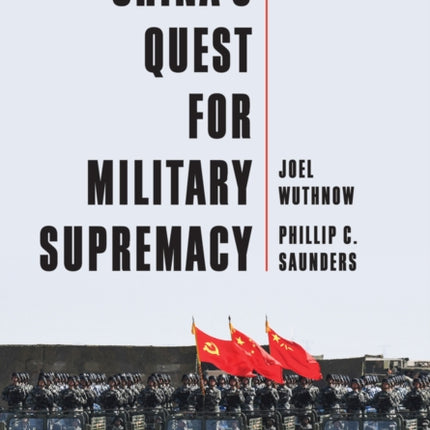 Chinas Quest for Military Supremacy
