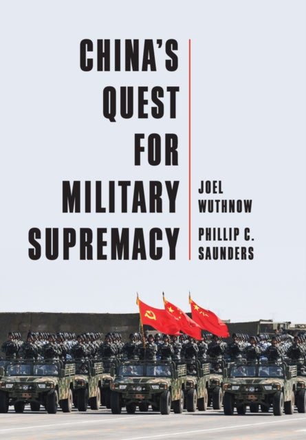 Chinas Quest for Military Supremacy