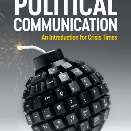 Political Communication: An Introduction for Crisis Times