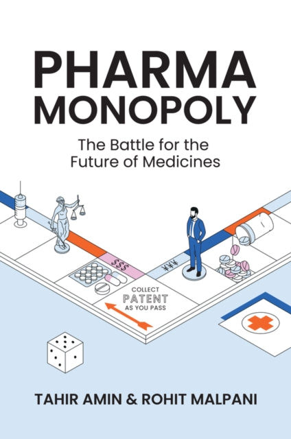 Pharma Monopoly The Battle for the Future of Medi cines