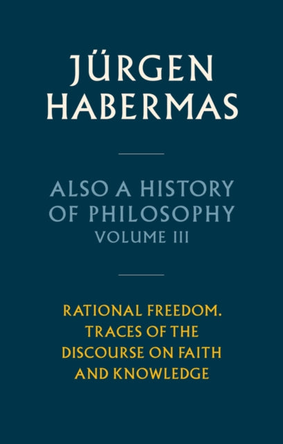 Also a History of Philosophy Volume 3