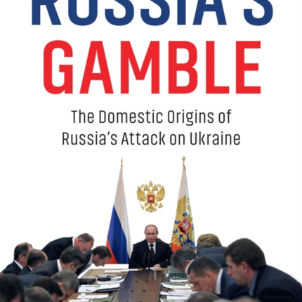 Russias Gamble
