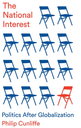 The National Interest Politics After Globalizatio