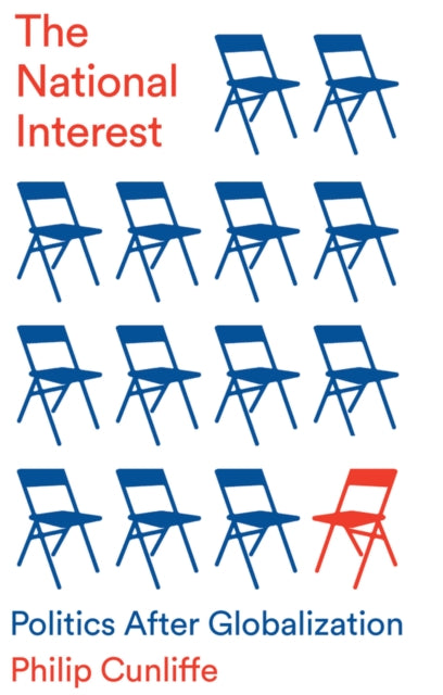 The National Interest Politics After Globalizatio