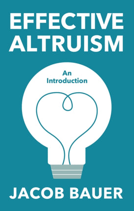 Effective Altruism  An Introduction