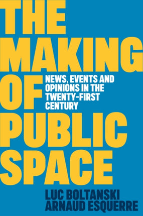 The Making of Public Space  News Events and