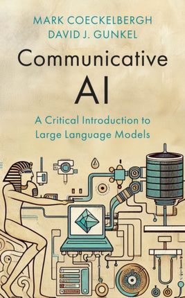 Communicative AI A Critical Introduction to Large