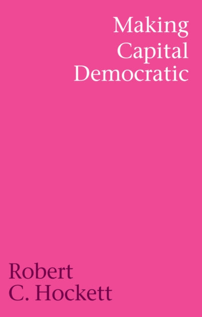 Making Capital Democratic A Reconstruction of Sta