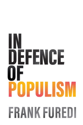 In Defense of Populism