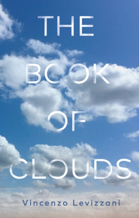 The Book of Clouds How to Read the Sky