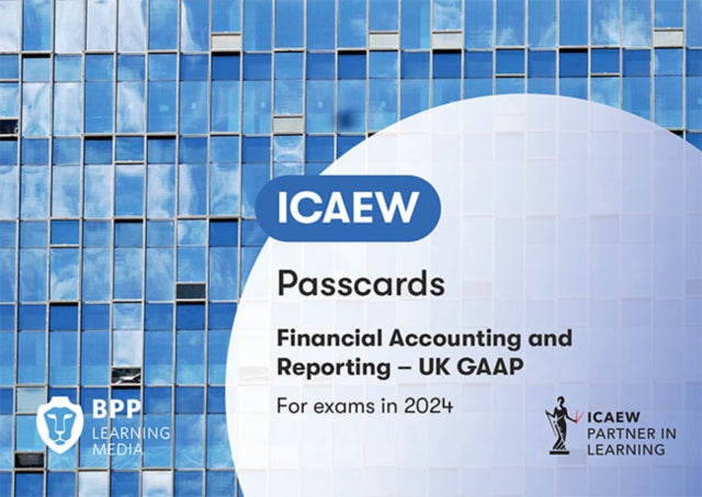 ICAEW Financial Accounting and Reporting UK GAAP: Passcards