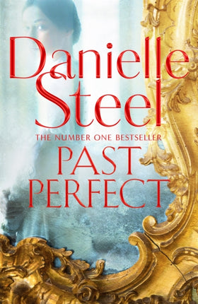 Past Perfect: A spellbinding story of an unexpected friendship spanning a century