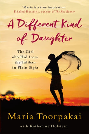 A Different Kind of Daughter: The Girl Who Hid From the Taliban in Plain Sight