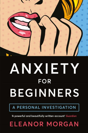 Anxiety for Beginners: A Personal Investigation