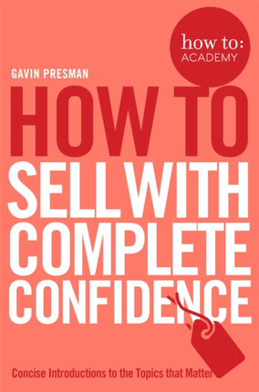 How To Sell With Complete Confidence