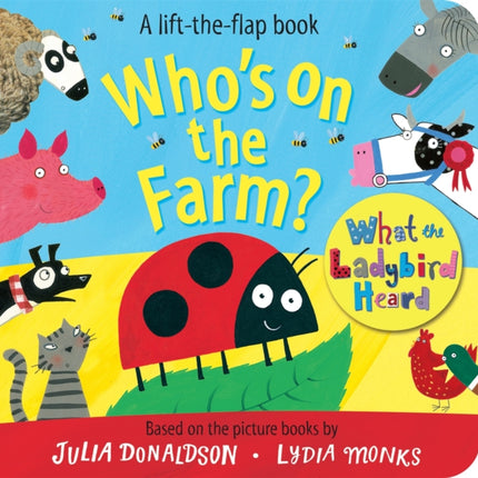 Who's on the Farm? A What the Ladybird Heard Book