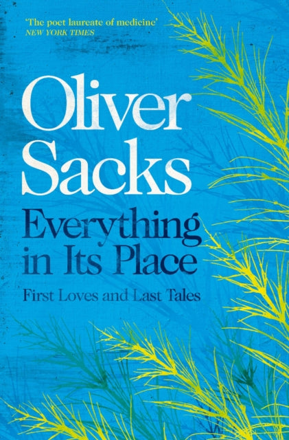 Everything in Its Place: First Loves and Last Tales