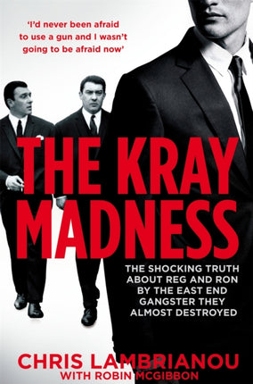 The Kray Madness: The shocking truth about Reg and Ron from the East End gangster they almost destroyed